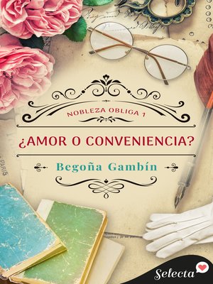 cover image of ¿Amor o conveniencia? (Nobleza obliga 1)